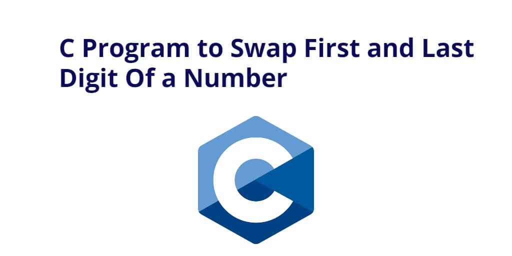 Swap First And Last Digit Of A Number