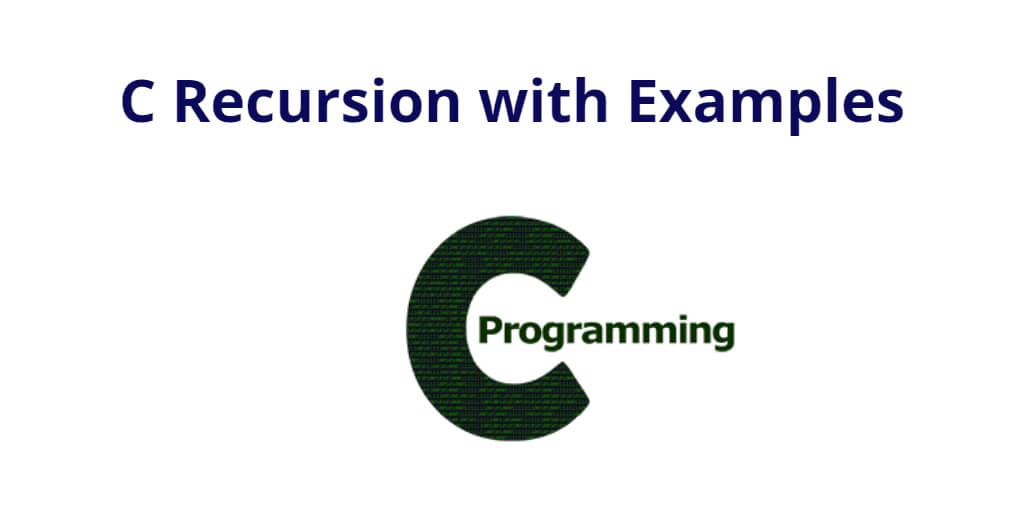Recursion in C Programming