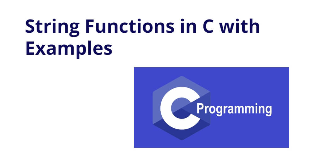 String Functions in C with Examples