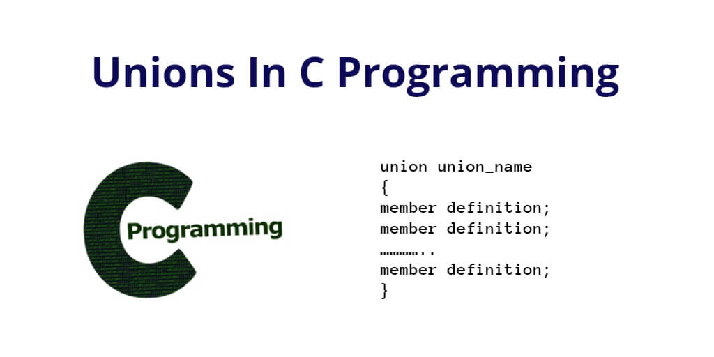 Unions In C Programming