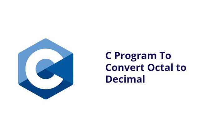 C Program To Convert Octal to Decimal