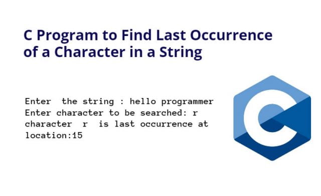 C Program to Find Last Occurrence of a Character in a String