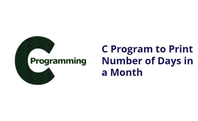 C Program to Print Number of Days in a Month