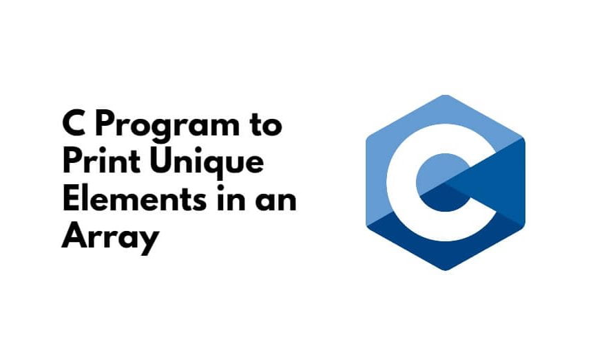 C Program to Print Unique Elements in an Array