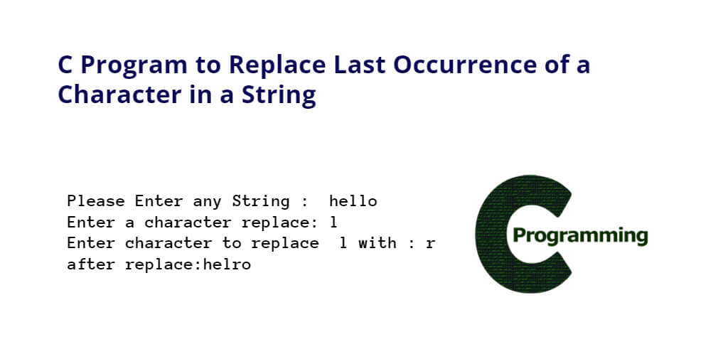 C Program to Replace Last Occurrence of a Character in a String