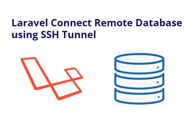 Laravel Connect Remote Database using SSH Tunnel