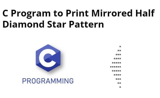 C Program to Print Mirrored Half Diamond Star Pattern