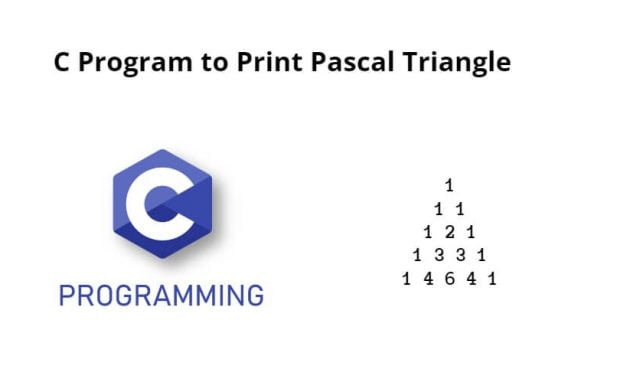 C Program to Print Pascal Triangle