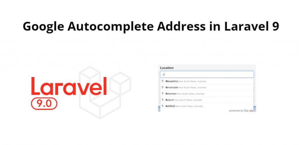 Google Autocomplete Address in Laravel 9
