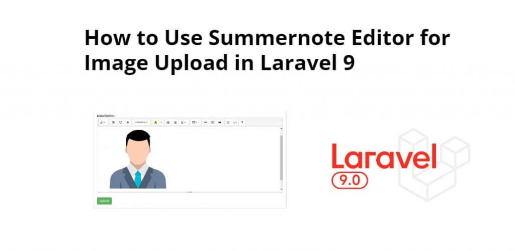 How to Use Summernote Editor for Image Upload in Laravel 9