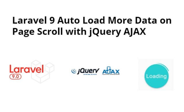 Laravel 9 Auto Load More Data on Page Scroll with jQuery AJAX