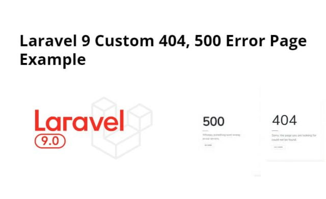 Custom 404, 500 Error Page In Laravel 9