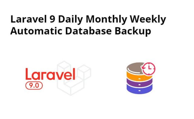 Laravel 9 Daily Weekly Monthly Automatic Database Backup