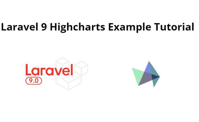 Laravel 9 Highcharts Tutorial Example
