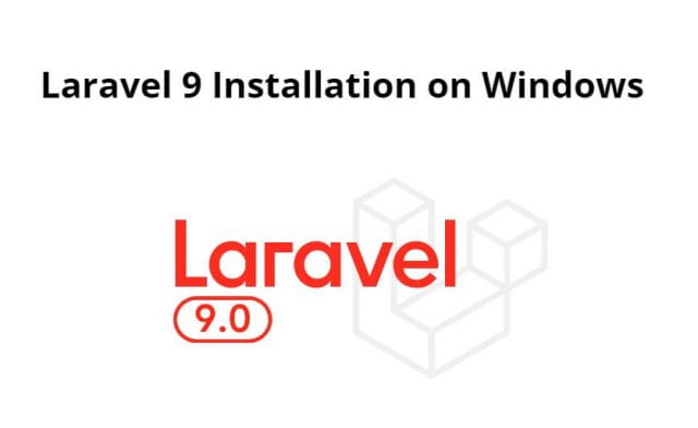 Laravel 9 Installation on Windows 11/10