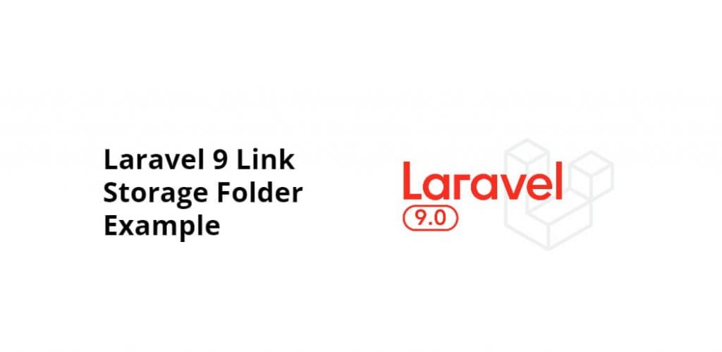 Laravel 9 Link Storage Folder Example