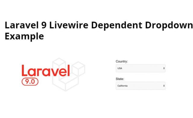 Laravel 9 Livewire Dependent Dropdown Example