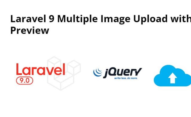 Laravel 9 Multiple Image Upload with Preview