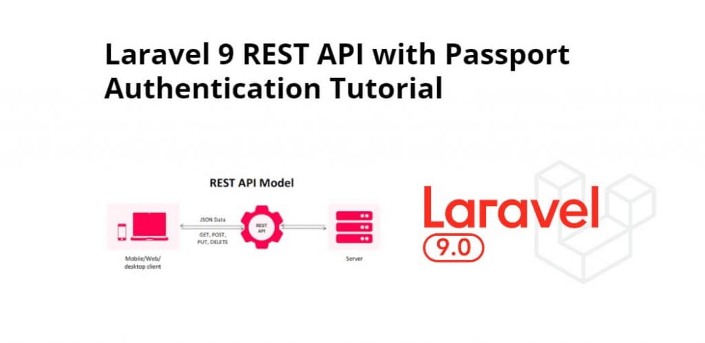 How to Create REST API with Passport Authentication in Laravel