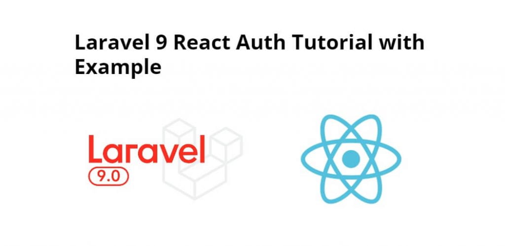 Laravel 9 React Auth Tutorial with Example