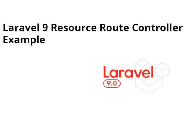 Laravel 9 Resource Route Controller Example