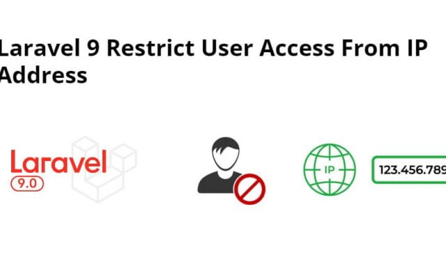 Laravel 9 Restrict User Access From IP Address