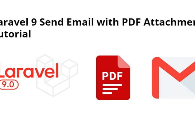 Laravel 9 Send Email with PDF Attachment Tutorial