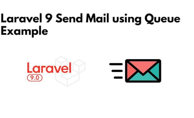 How to Send Mail using Queue in Laravel 9