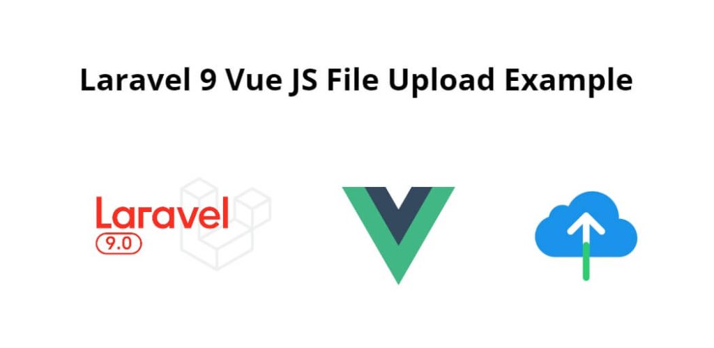 Laravel Vue JS Image File Upload