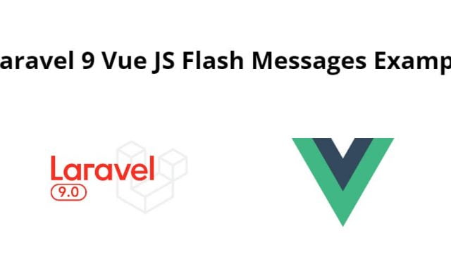 Laravel 9 Vue JS Flash Messages Example