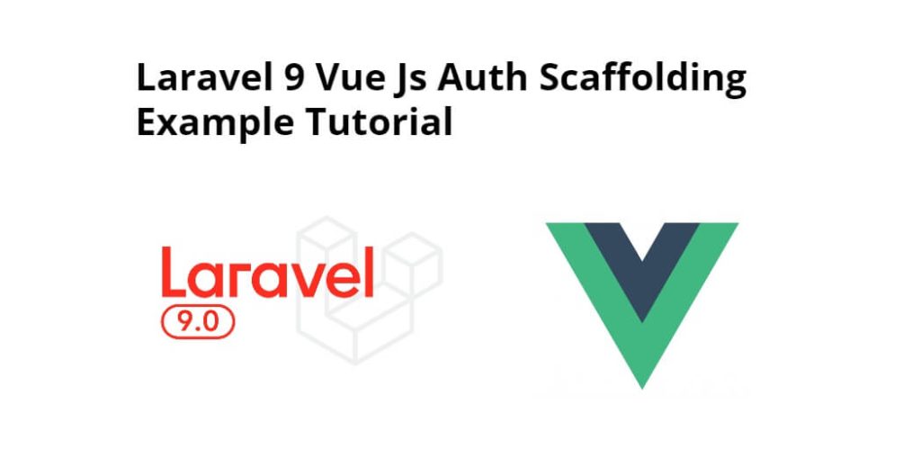 Laravel 9 Vue Auth Example