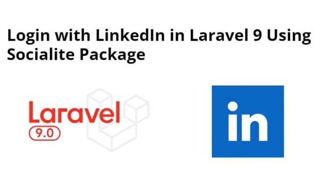 Login with LinkedIn in Laravel 9 Using Socialite Package