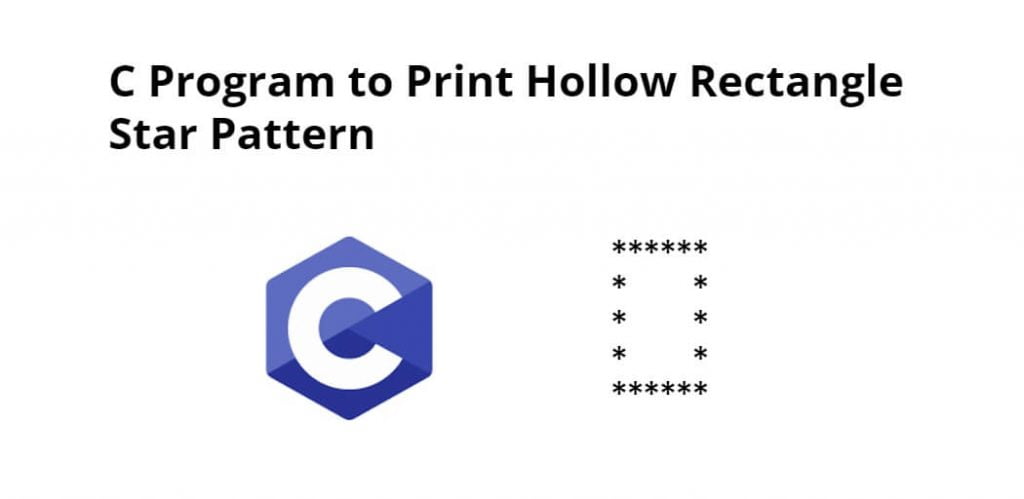 C Program to Print Hollow Rectangle Star Pattern