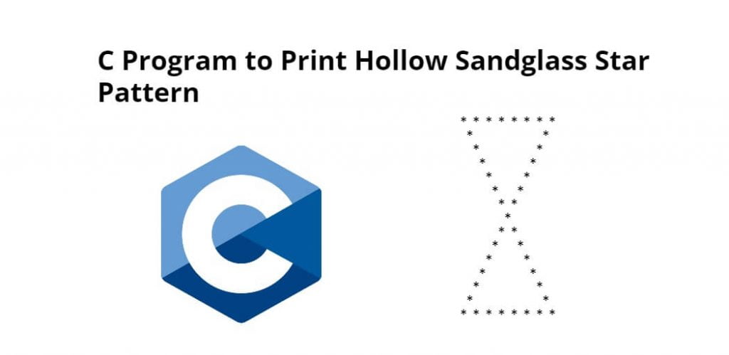C Program to Print Hollow Sandglass Star Pattern