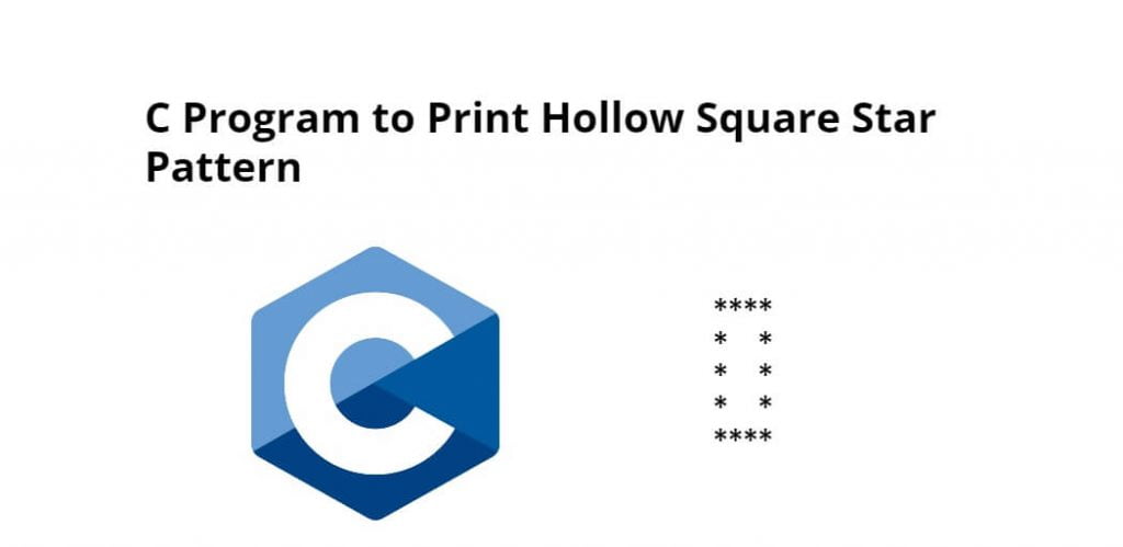 C Program to Print Hollow Square Star Pattern