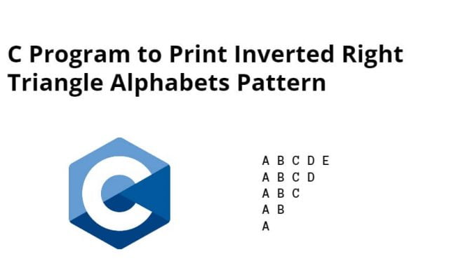 C Program to Print Inverted Right Triangle Alphabets Pattern
