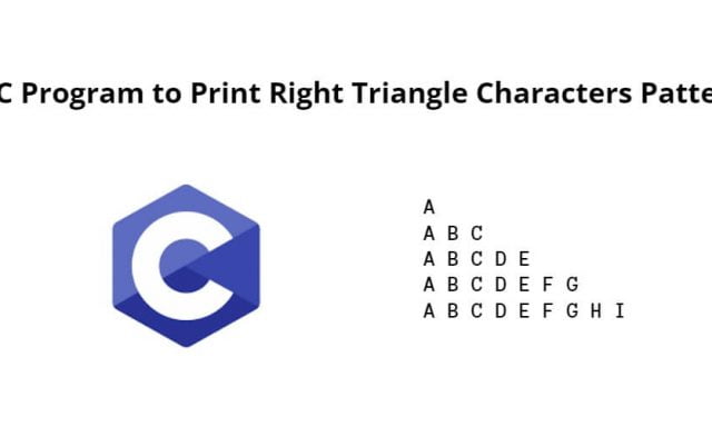 C Program to Print Right Triangle Characters Pattern