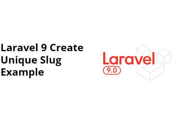 Laravel 9 Create Unique Slug Example