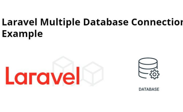 Laravel Multiple Database Connection Example