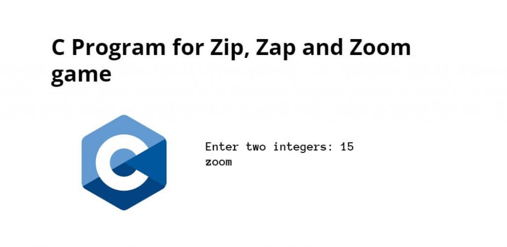 C Program for Zip, Zap and Zoom game