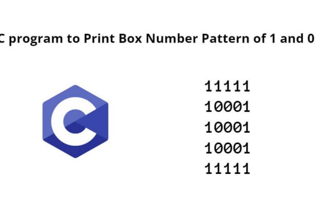 C Program to Print Box Number Pattern of 1 and 0
