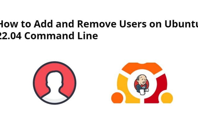 How to Add and Remove Users on Ubuntu 22.04 Command Line