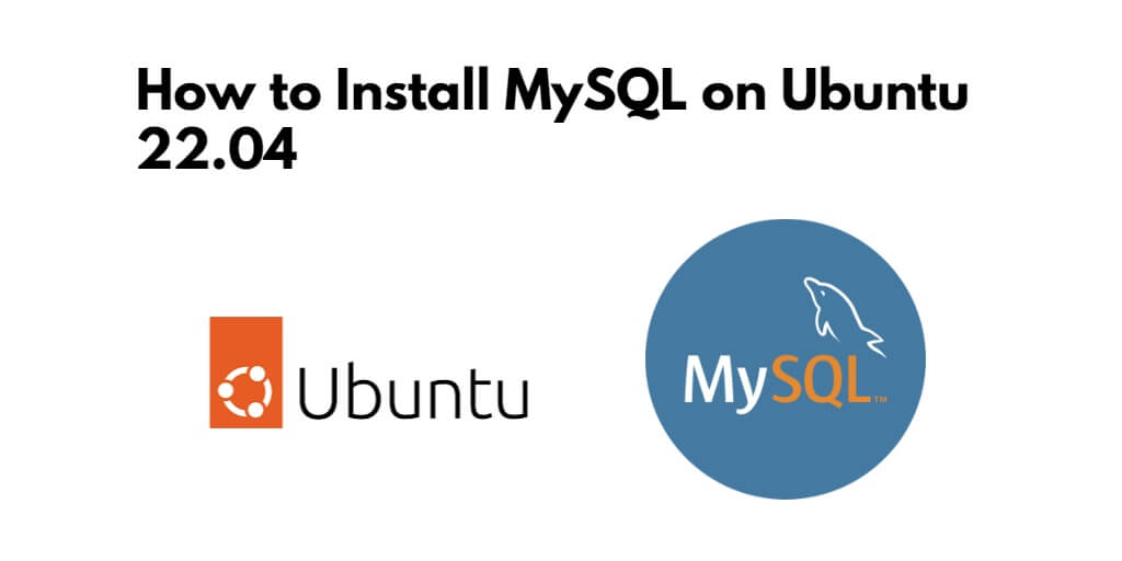 How to Install MySQL 8 in Ubuntu 22.04