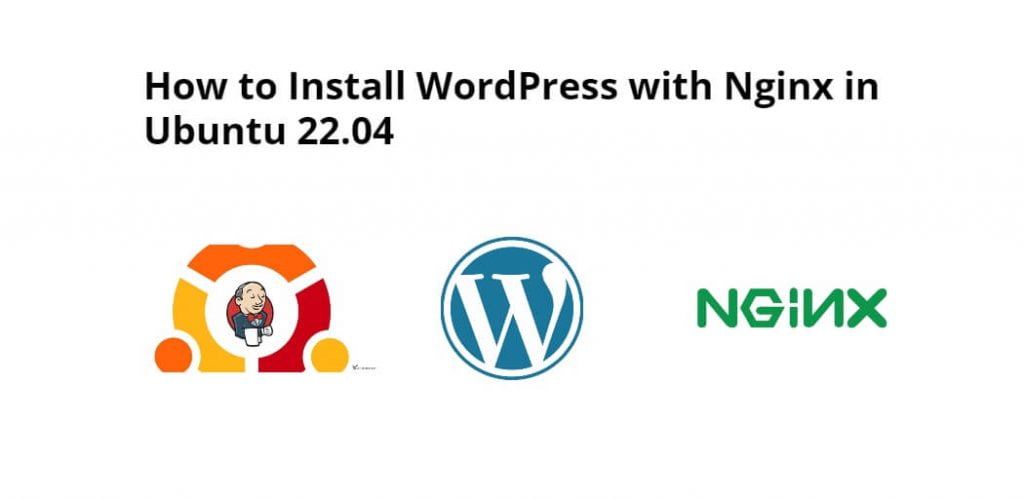How to Install WordPress with Nginx in Ubuntu 22.04