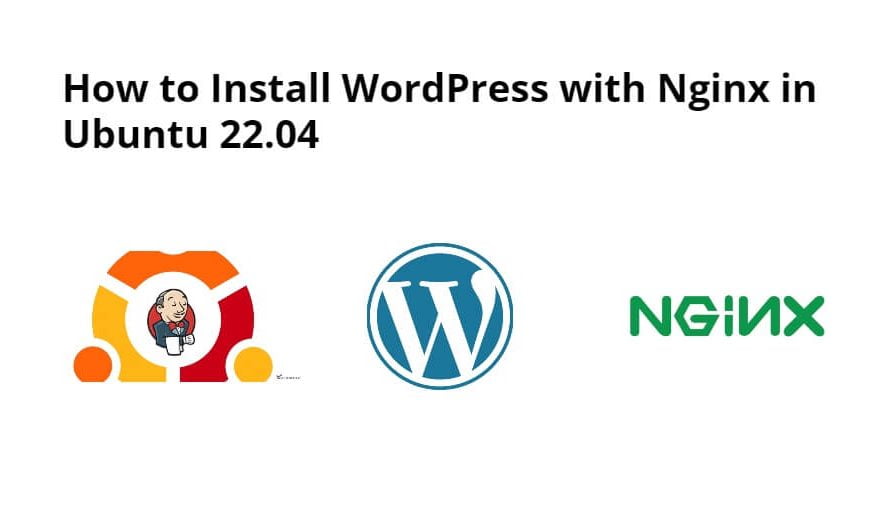 How to Install WordPress with Nginx in Ubuntu 20.4|22.04