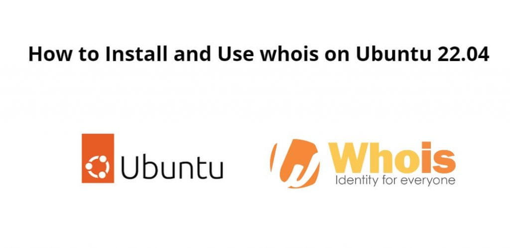 Install whois Ubuntu 22.04 – apt-get install whois ubuntu