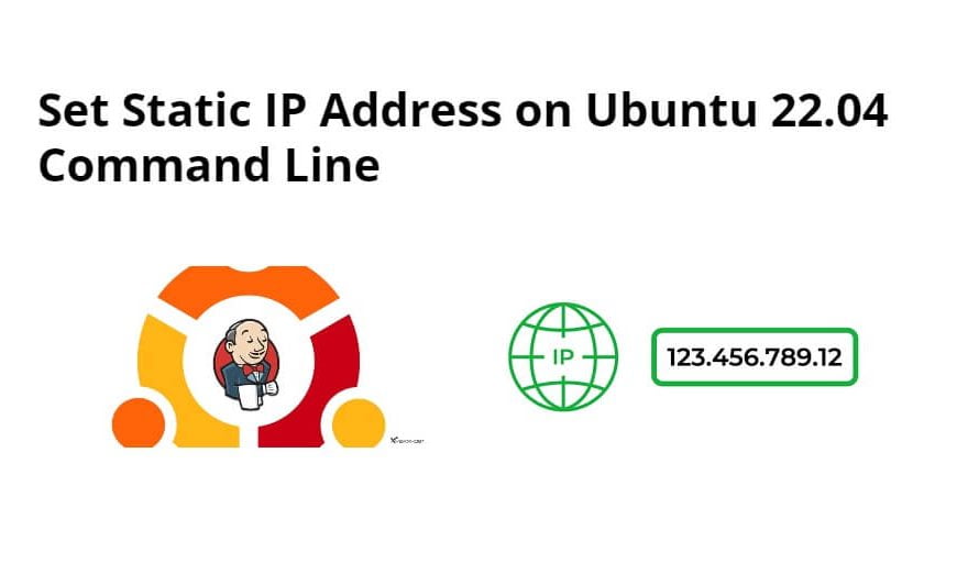 Set Static IP Address on Ubuntu 22.04 Command Line