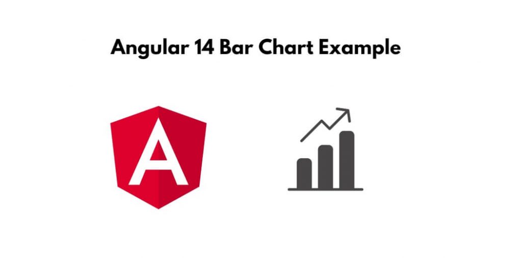 Angular 14 Bar Chart Example