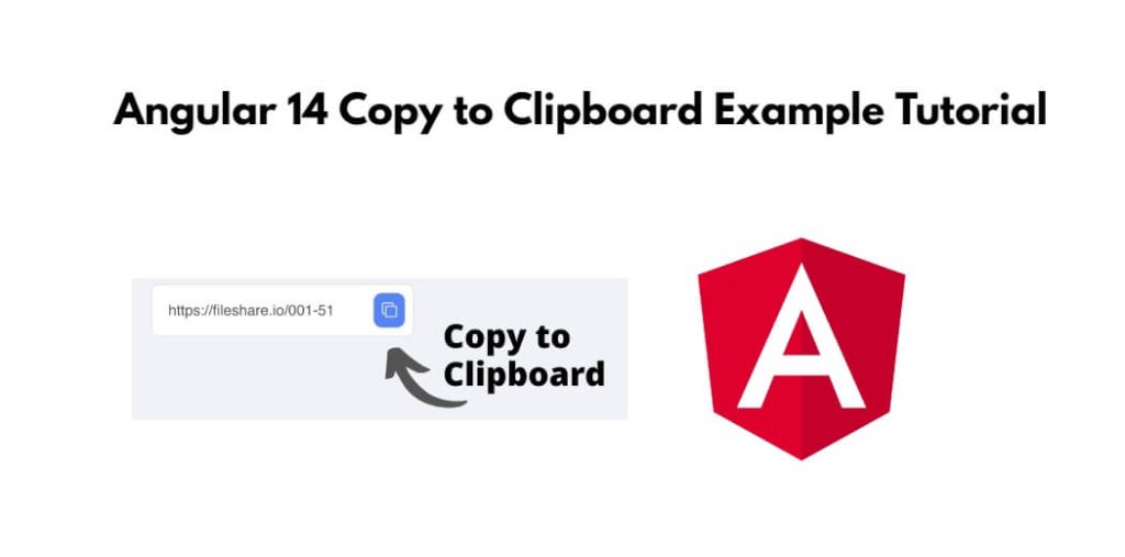 Angular 14 Copy to Clipboard Example Tutorial