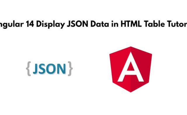 Angular 14 Display JSON Data in Table Tutorial